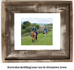 horseback riding near me in Ottumwa, Iowa